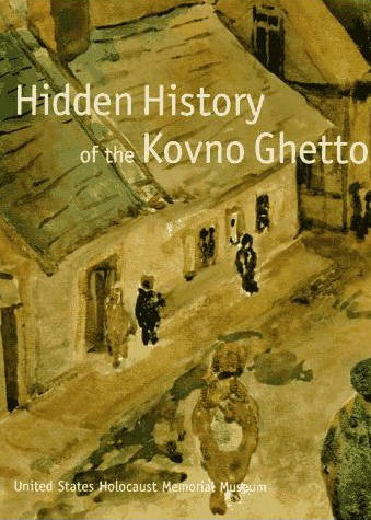 Cover of Hidden  History of the Kovno Ghetto